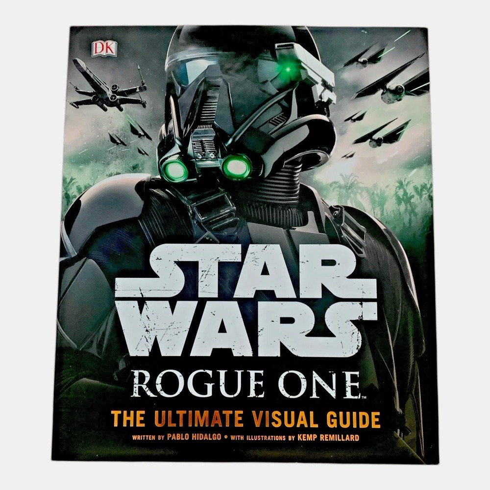 DK Star Wars Rogue One The Ultimate Visual Guide Hardcover Pablo Hidalgo 2016‎